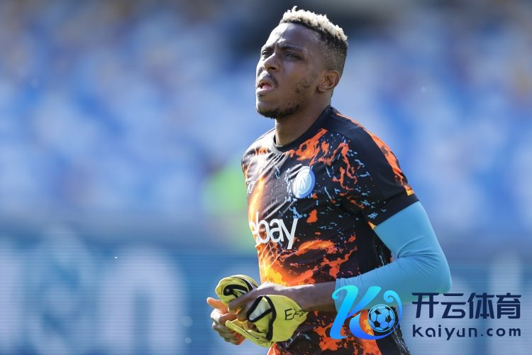 土媒：加拉塔萨雷但愿留住奥斯梅恩世界买球体育信息，准备向那不勒斯报价5000万欧